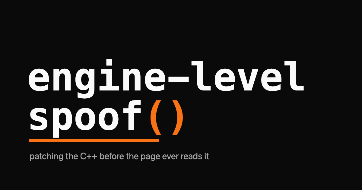 The phrase engine-level spoof in monospace with an orange underline on a black background