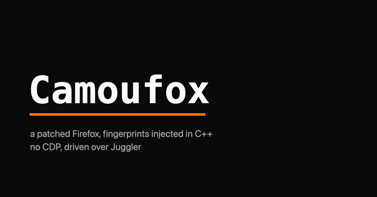 The word Camoufox in monospace with an orange underline on a black background