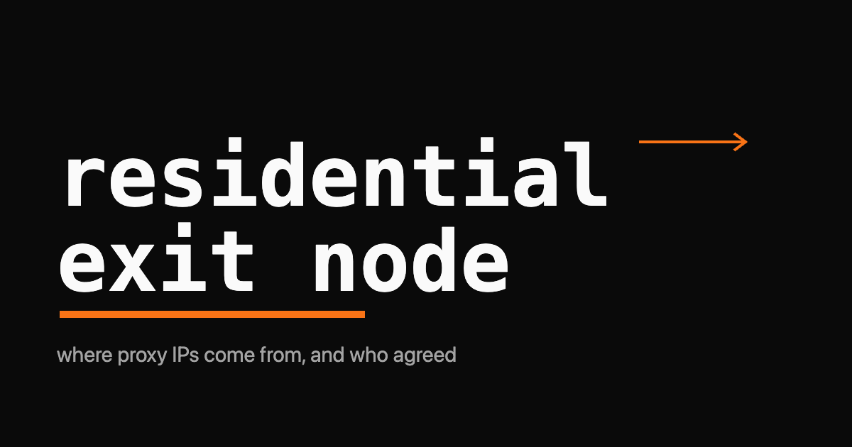 Wordmark reading residential exit node with an orange arrow routing through a home IP