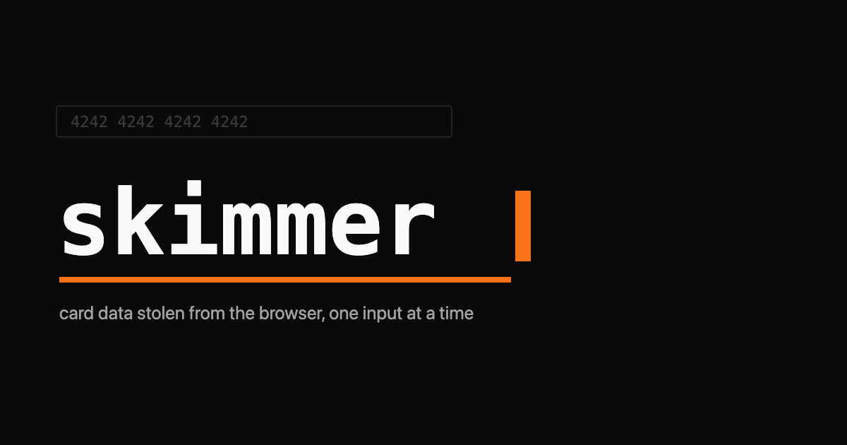 The word skimmer in large monospace type with a single orange cursor caret, over a faint checkout-form outline