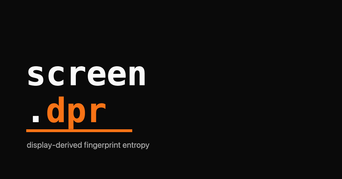 The expression screen.width x screen.height x colorDepth as a monospace wordmark with a single orange underline and a small grey screen entropy subtitle